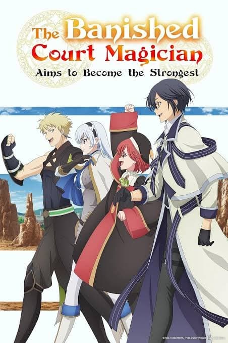 The Banished Court Magician Aims to Become the Strongest